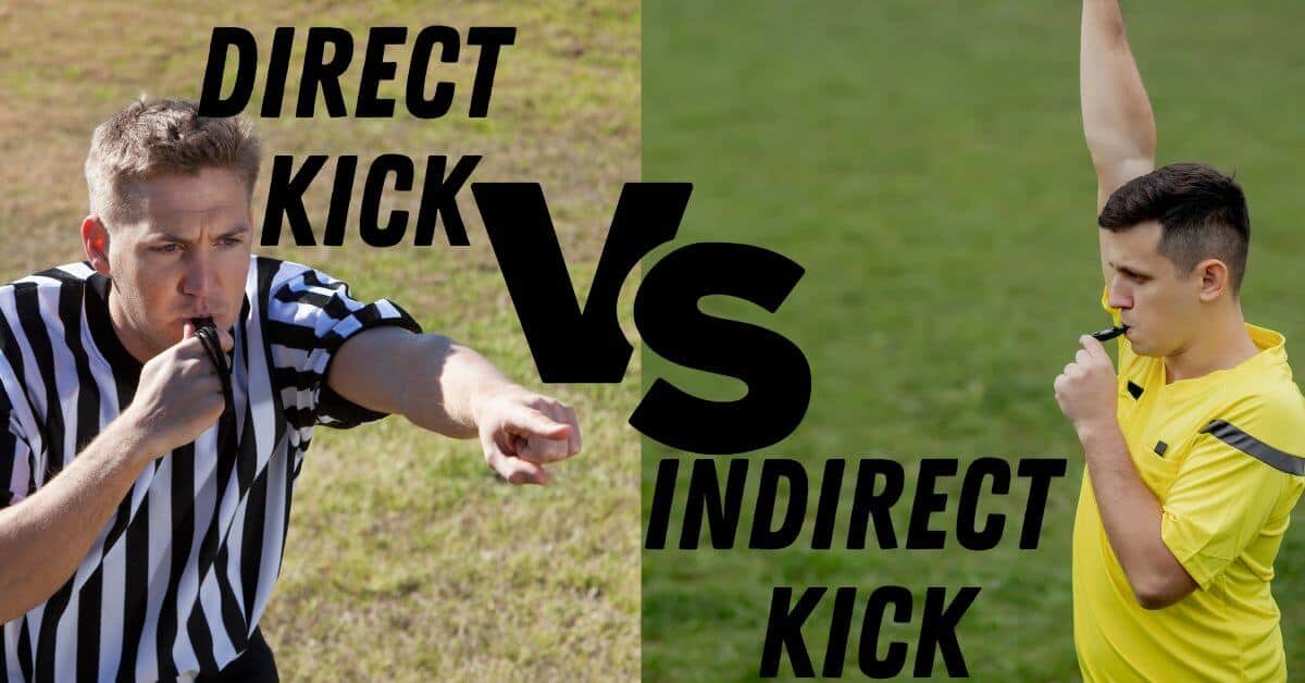 The Ultimate Guide To Direct And Indirect Soccer Kicks – Soccer Sport Zone